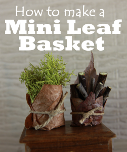 miniature basket tutorial for fairy garden